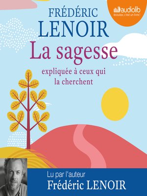 cover image of La Sagesse expliquée à ceux qui la cherchent
